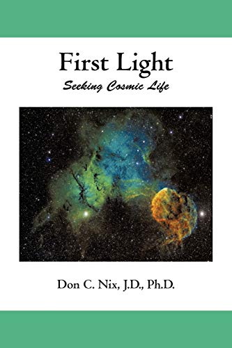 First Light: Seeking Cosmic Life