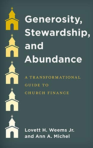 Generosity, Stewardship, and Abundance: A Transformational Guide to Church Finance