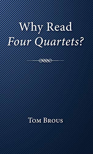 Why Read Four Quartets?