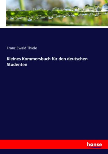 Kleines Kommersbuch für den deutschen Studenten