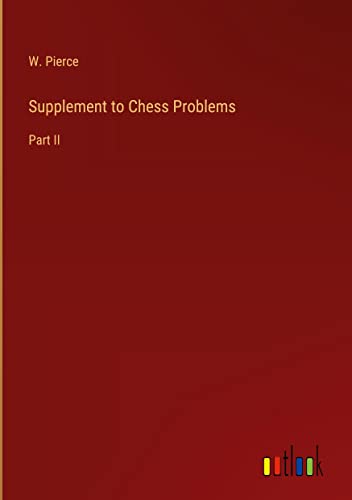 Supplement to Chess Problems: Part II