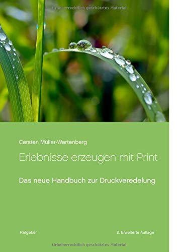Erlebnisse erzeugen mit Print: Das neue Handbuch zur Druckveredelung
