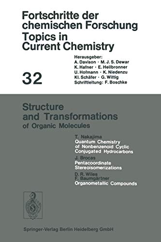 Structure and Transformations of Organic Molecules (Topics in Current Chemistry, 32, Band 32)