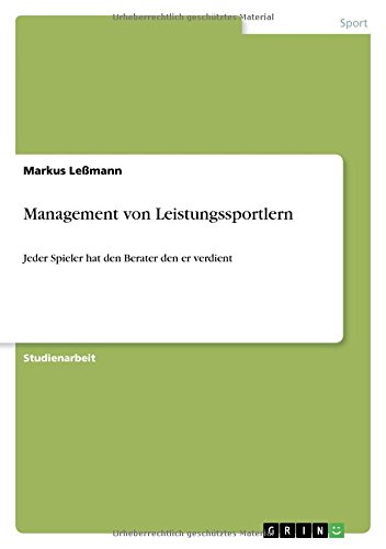 Management von Leistungssportlern: Jeder Spieler hat den Berater den er verdient
