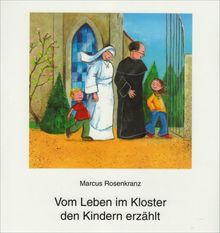 Vom Leben im Kloster den Kindern erzählt