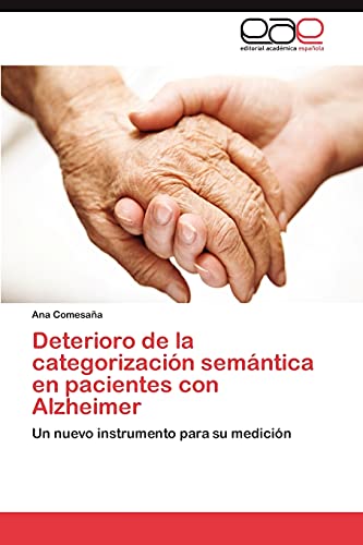 Deterioro de la categorización semántica en pacientes con Alzheimer: Un nuevo instrumento para su medición