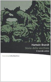 Storia della vecchiaia. Il mondo antico