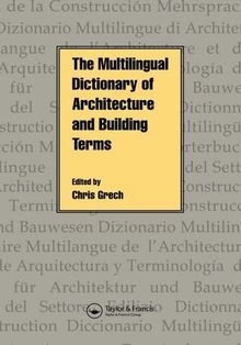 The Multilingual Dictionary of Architecture & Building Terms