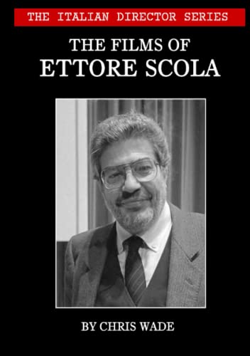The Italian Director Series: The Films of Ettore Scola