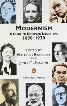 Modernism: A Guide to European Literature 1890-1930 (Penguin Literary Criticism)