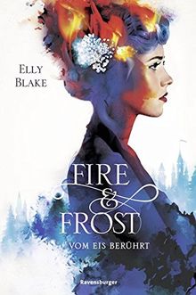 Fire & Frost, Band 1: Vom Eis berührt