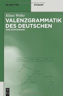 Valenzgrammatik des Deutschen (de Gruyter Studium)