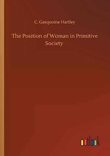 The Position of Woman in Primitive Society