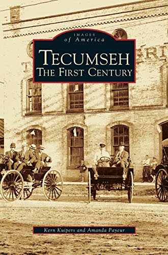 Tecumseh: The First Century