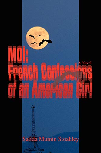 MOI: French Confessions of an American Girl