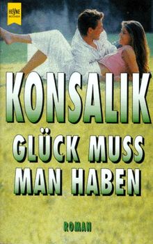 Glück muß man haben.