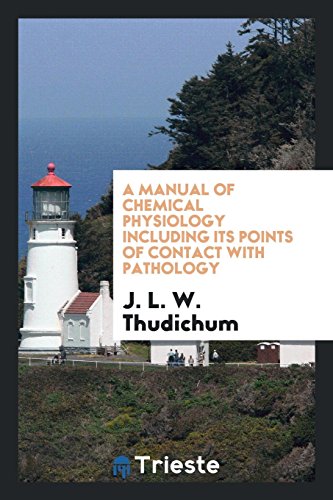 A manual of chemical physiology including its points of contact with pathology