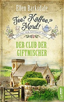 Tee? Kaffee? Mord! - Der Club der Giftmischer