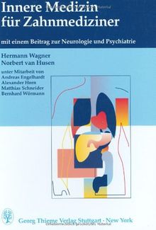 Innere Medizin für Zahnmediziner: Mit einem Beitrag zur Neurologie und Psychiatrie