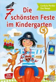 Die 7 schönsten Feste im Kindergarten - Erntedank - St. Martin - Nikolaus - Advent - Fasching - Ostern - Muttertag