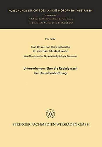 Untersuchungen über die Reaktionszeit bei Dauerbeobachtung (Forschungsberichte des Landes Nordrhein-Westfalen)