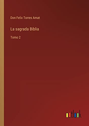 La sagrada Biblia: Tomo 2