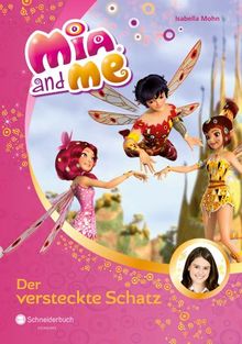 Mia and me, Band 06: Der versteckte Schatz