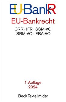 EU-Bankrecht: Rechtsstand: 1. Februar 2024