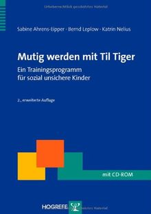 Mutig werden mit Til Tiger: Ein Trainingsprogramm für sozial unsichere Kinder