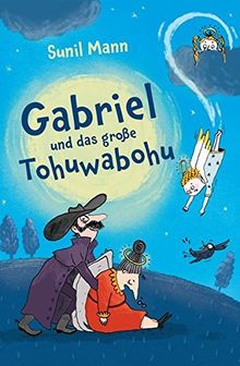 Gabriel und das große Tohuwabohu