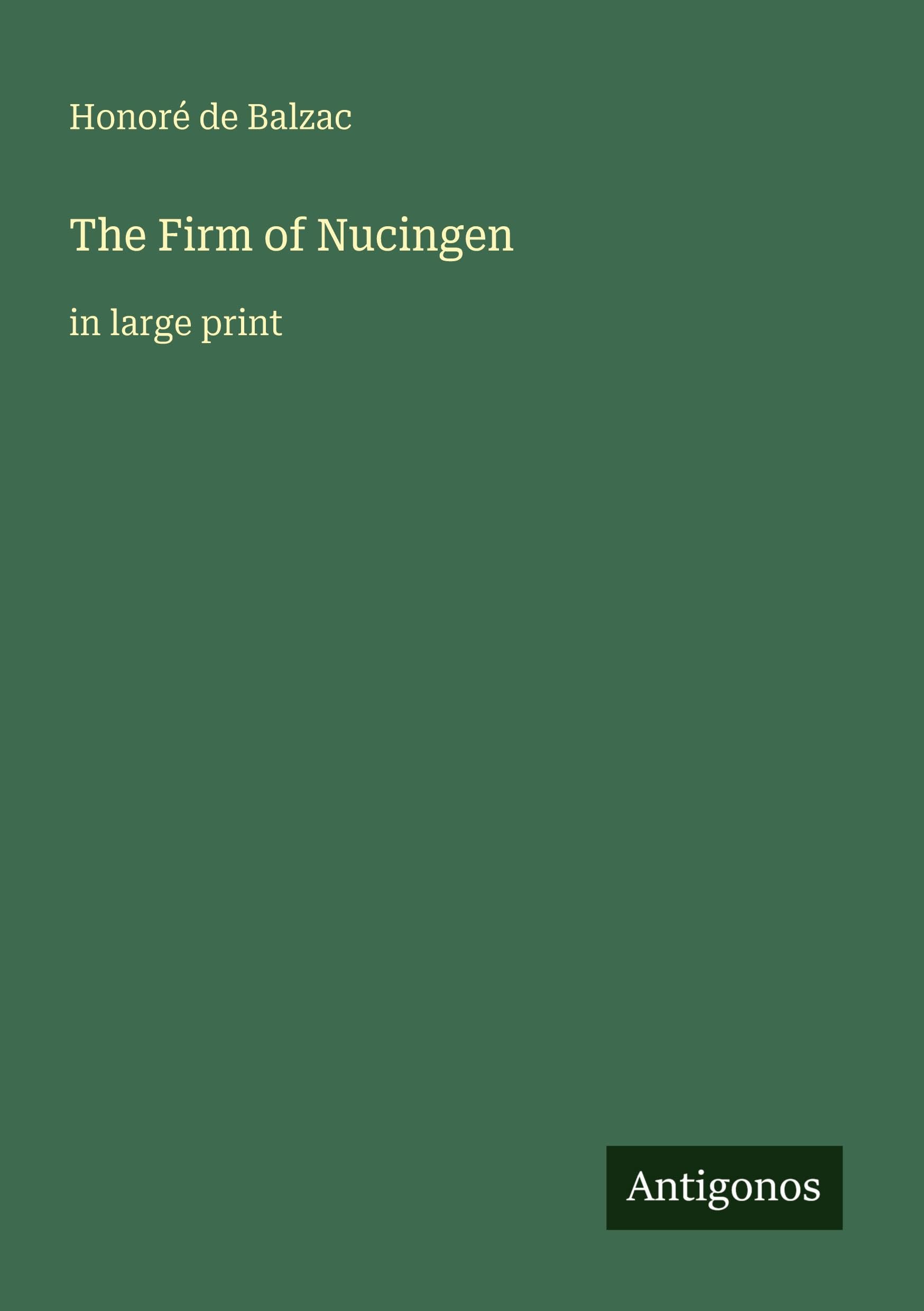 The Firm of Nucingen: in large print