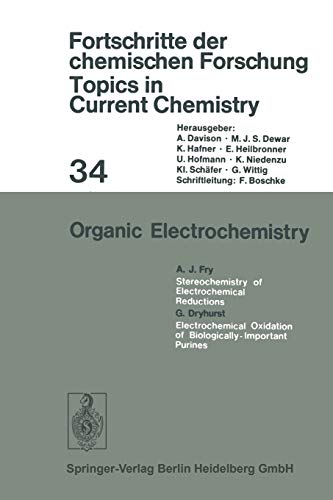 Organic Electrochemistry (Topics in Current Chemistry, 34, Band 34)