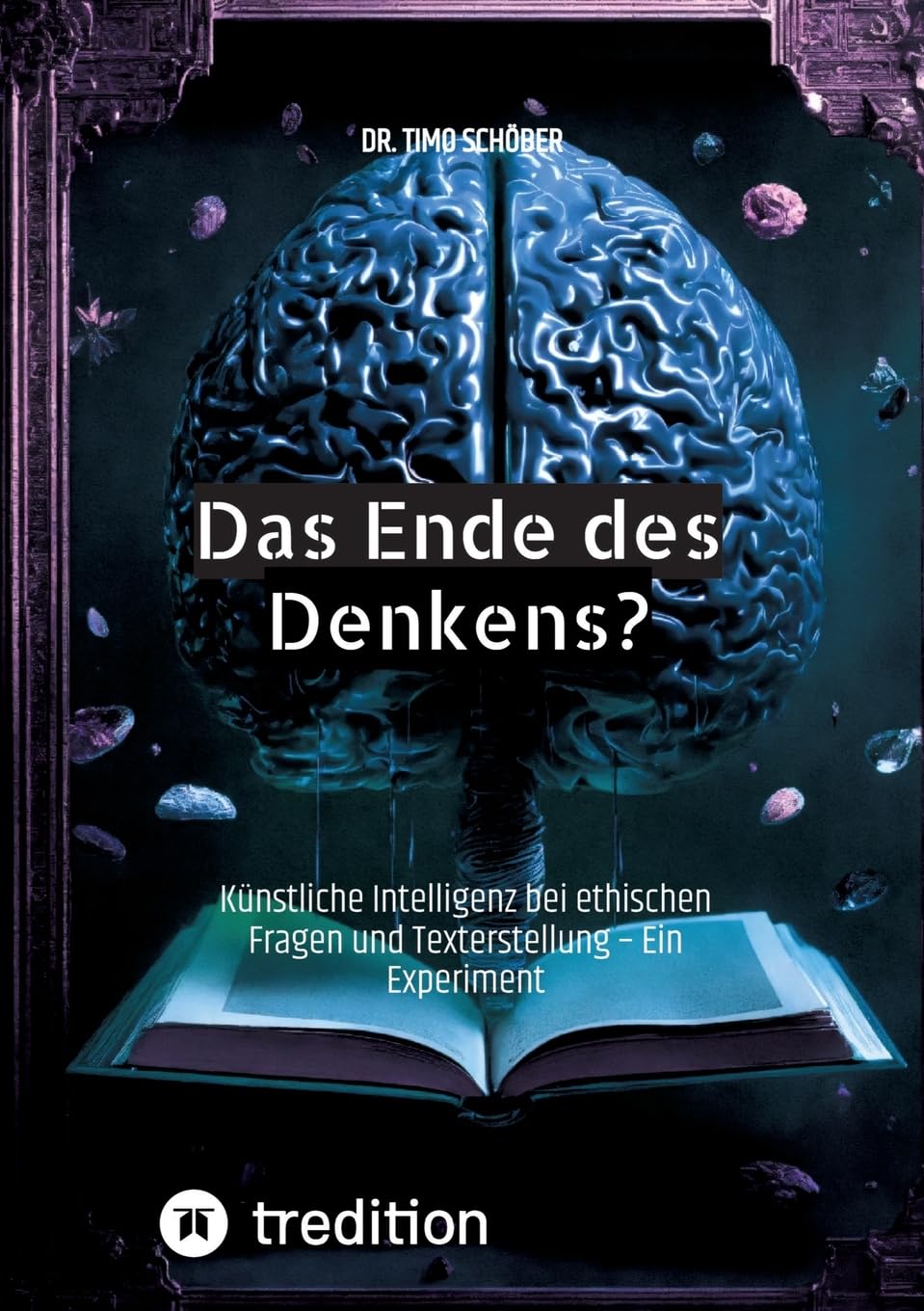 Das Ende des Denkens?: Künstliche Intelligenz bei ethischen Fragen und Texterstellung – Ein Experiment