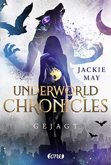 Underworld Chronicles - Gejagt: Buch 2