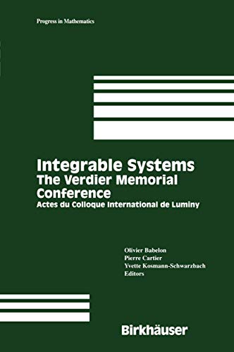 Integrable Systems: The Verdier Memorial Conference Actes Du Colloque International De Luminy (Progress in Mathematics, 115, Band 115)