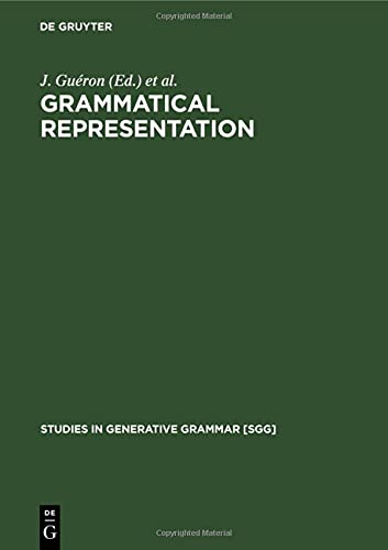 Grammatical Representation (Studies in Generative Grammar [SGG], 22, Band 22)