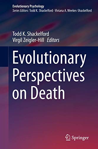 Evolutionary Perspectives on Death (Evolutionary Psychology)
