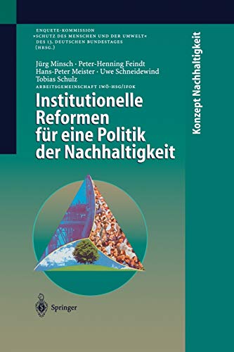 Institutionelle Reformen für eine Politik der Nachhaltigkeit (Konzept Nachhaltigkeit)