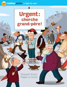 Urgent, cherche grand-père !