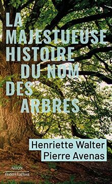 La majestueuse histoire du nom des arbres : du modeste noisetier au séquoia géant