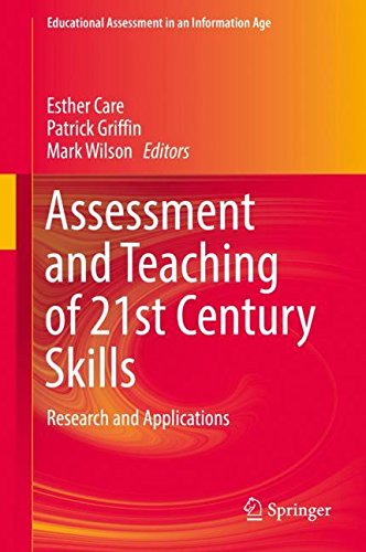 Assessment and Teaching of 21st Century Skills: Research and Applications (Educational Assessment in an Information Age)
