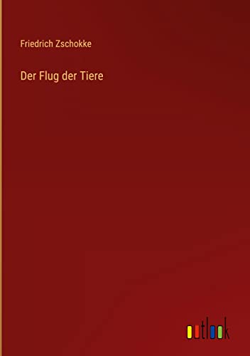 Der Flug der Tiere