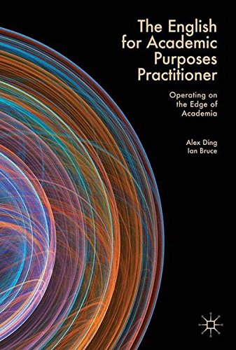 The English for Academic Purposes Practitioner: Operating on the Edge of Academia