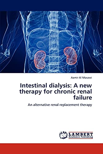 Intestinal dialysis: A new therapy for chronic renal failure: An alternative renal replacement therapy