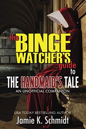 The Binge Watcher's Guide To The Handmaid's Tale
