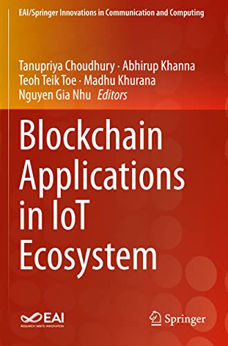 Blockchain Applications in IoT Ecosystem (EAI/Springer Innovations in Communication and Computing)