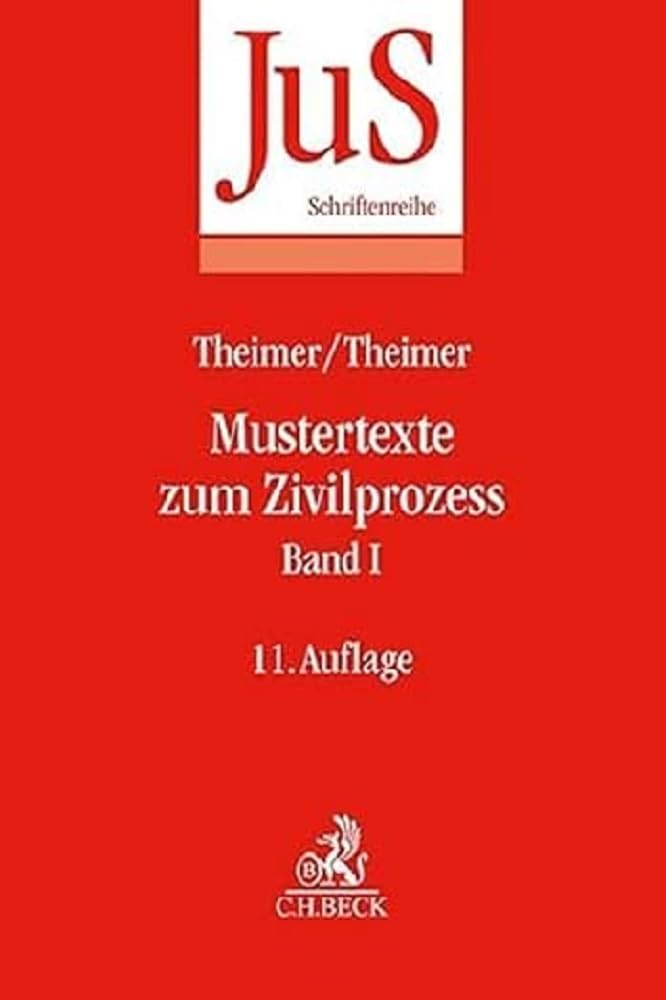 Theimer, Clemens: Mustertexte zum Zivilprozess Band I: Erkenntnisverfahren erster Instanz