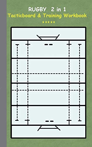 Rugby 2 in 1 Tacticboard and Training Workbook: Tactics/strategies/drills for trainer/coaches, notebook, training, exercise, exercises, drills, ... tactic, competition, match, bestseller