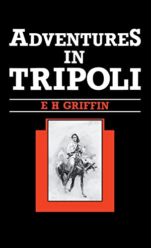 Adventures in Tripoli: A Doctor in the Desert