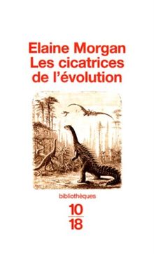 Les cicatrices de l'évolution